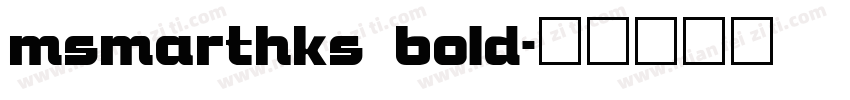 msmarthks bold字体转换